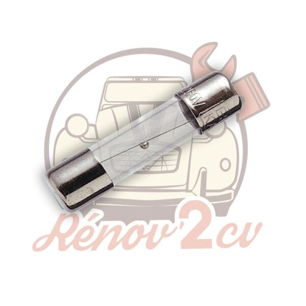Fusible en verre 15 amperes pour 2cv Méhari Dyane Acadiane