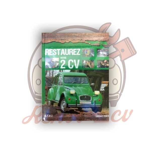 Ouvrage Restaurez votre 2cv
